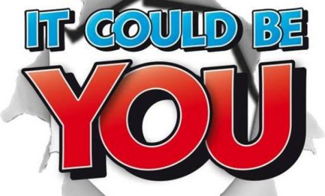 It Could Be You!
